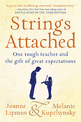 Strings Attached(One Tough Teacher and the Gift of Great Expectations)