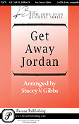 Get Away Jordan (SATB)