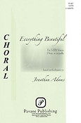 Everything Is Beautiful (SATB)