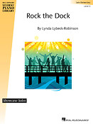 Rock the Dock(Hal Leonard Student Piano Library Showcase Solo Level 3/Late Elementary)