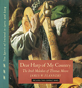 Dear Harp of My Country(The Irish Melodies of Thomas Moore)