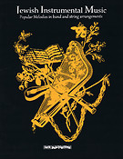 Jewish Instrumental Music(Popular Melodies in Band and String Arrangements)