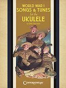 World War I Songs & Tunes For The Ukulele