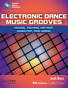 Electronic Dance Music Grooves(Techno, Trance, Hip-Hop, Dubstep, and More!)