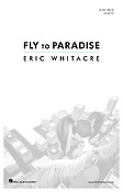 Eric Whitacre: Fly to Paradise