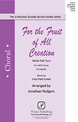 For the Fruit of All Creation