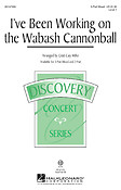 I've Been Working on the Wabash Cannonball