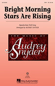 Bright Morning Stars Are Rising (SSA)