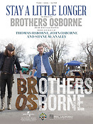 Brothers Osborne: Stay a Little Longer