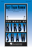 Kirby Shaw: Last Train Runnin'