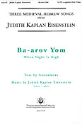 Ba-arov Yom When Night Is Nigh(SATB)