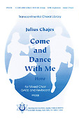 Julius Chajes: Come and Dance with Me Hora (SATB)