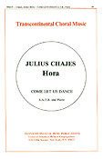 Julius Chajes: Hora Come Let Us Dance (SATB)
