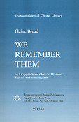 Elaine Broad: We Remember Them (SATB)