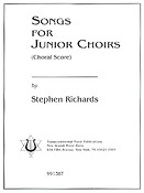 Stephen Richards: Songs For Junior Choirs(Vocal Score) (SA)