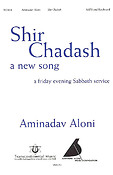 Aminadav Aloni: Shir Chadash A New Song (Choral)