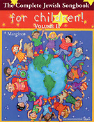 The Complete Jewish SongBook For Children (Melody Line, Lyrics and Chords)