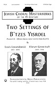 Lewandowski_Gerwitsch: Two Settings Of B'tzes Yisroel (SATB)