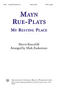 Morris Rosenfeld: Mayn Rue-Plats(My Resting Place) (SATB a Cappella)