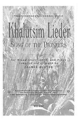 Khalutsim Lieder Song of the Pioneers (SATB)