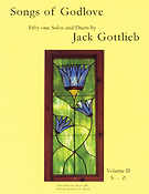 Jack Gottlieb: Songs of Godlove, Volume II: S-Z(51 Solos and Duets) (Solo Voice or Duet)