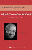 Michael Isaacson: Ashirah Vaazam'rah Af K'vodi(I Will Sing and Chant with All My Soul) (SATB)