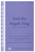 Johnny Mercer_Ziggy Elman: And the Angels Sing(based on Der Shtiler Bulgar) (SATB)