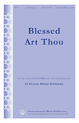 Elaine Broad Ginsberg: Blessed Art Thou (SSAATTBB a cappella)