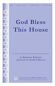 Marshall Portnoy: God Bless This House (SATB and Solo)