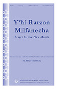 Ben Steinberg: Y'hi Ratzon Milfanecha (SATB)