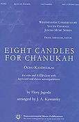 Flory Jagoda: Eight Candles fuer Chanukah Ocho Kandelikas (SATB and Solo)