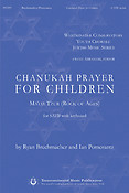 Ian Pomerantz: Chanukah Prayer fuer Children (SATB)