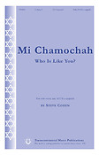 Steve Cohen: Mi Chamochah Who Is Like You? (SATB a Cappella)