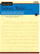 Debussy, Mahler and More - Volume 2(The Orchestra Musician's CD-ROM Library - Oboe)