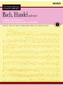 Bach, Handel and More - Volume 10(The Orchestra Musician's CD-ROM Library - Horn)