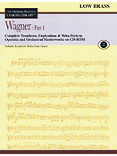 Wagner: Part 1 - Volume 11(The Orchestra Musician's CD-ROM Library - Low Brass)