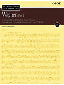 Wagner: Part 2 - Volume 12(The Orchestra Musician's CD-ROM Library - Oboe)