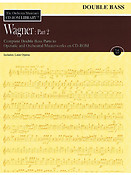 Wagner: Part 2 - Volume 12(The Orchestra Musician's CD-ROM Library - Double Bass)