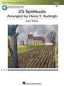 25 Spirituals Arranged by Harry T. Burleigh(With a CD ofuerecorded Piano Accompaniments Low Voice, Bo