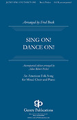 Sing On, Dance On