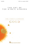 The Art of the King's Singers Gold (SATB)