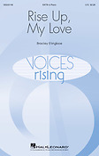 Bradley Ellingboe: Rise Up, My Love (SATB)