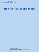 Kenneth Fuchs: Duo for Violin and Piano