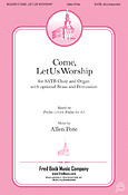 Allen Pote: Come, Let Us Worship (SATB)