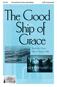 Shayla L. Blake: The Good Ship of Grace (SATB)