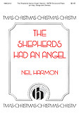 Neil Harmon: The Shepherds Had An Angel (SATB)