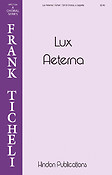 Frank Ticheli: Lux Aeterna (SATB)
