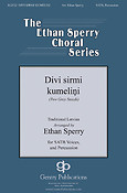 Ethan Sperry: Divi Sirmi Kumelini (SATB)