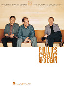 Phillips, Craig & Dean - The Ultimate Collection
