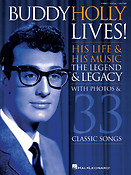 Buddy Holly Lives!(His Life & His Music - With Photos & 33 Classic Songs)